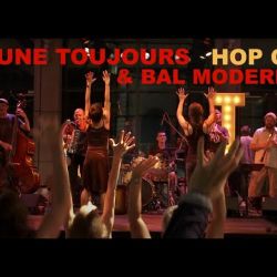 Jaune Toujours + Bal Moderne - Hop On