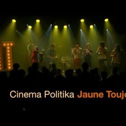 Jaune Toujours - Cinema Politika (Live @ Ancienne Belgique)